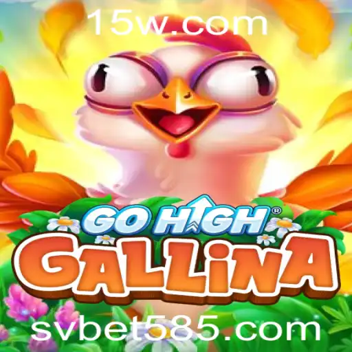 Explorando o Universo de GoHighGallina: Jogo e Diversão com svbet fun